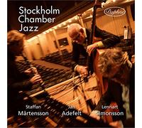 Martensson / Simonsson / Adefelt - Stockholm Chamber Jazz