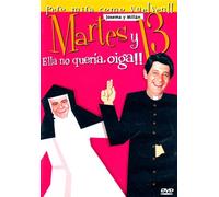 Martes y 13: Ella no quería, oiga [DVD]