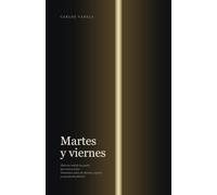 Martes y viernes: Historia real de un padre que nunca se fue. Veinticinco años de silencio, papeles y una puerta abierta