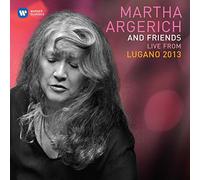 Martha Argerich - Martha Argerich And Friends: Live From Lugano 2013