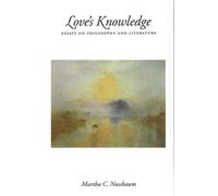 Martha C. Nussbaum Love's Knowledge (Tapa blanda)