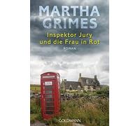 Martha Grimes C Inspektor Jury und die Frau in Rot: Roman (Die Ins (Tapa blanda)