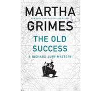 Martha Grimes The Old Success (Tapa dura) (Importación USA)