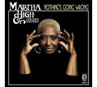 Martha High & The Italian Royal Family - Nothing'S Going Wrong [Vinilo]