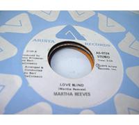 MARTHA REEVES 45 RPM Love Blind / This Time I'll Be Sweeter