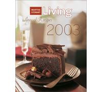 Martha Stewart Living Annual Recipes 2003