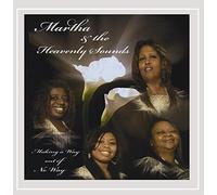 Martha & the Heavenely Sounds - Making a Way Out of No Way