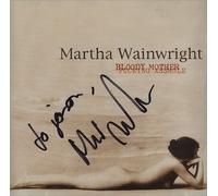 Martha Wainwright - Bloody Mother Fucking Asshole - Autographed