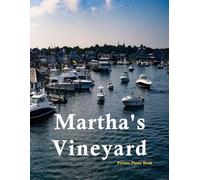 Martha's Vineyard: A Beautifully Curated Coffee Table Book for Travel and Tourism Enthusiasts