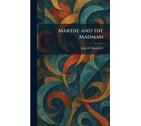 Marthe and the Madman