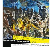 Marthe Valle And Syrian Artists - Every Child Is A Prophet