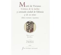 Martí de Viciana: Crónica de la ínclita y coronada ciudad de Valencia y de su re: (Ìndexs onomàstic i toponímic) (Fonts Històriques Valencianes)