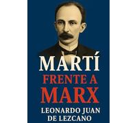 Martí Frente a Marx: 6 (La verdad de America)