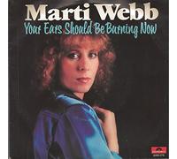 Marti Webb - YOUR EARS SHOULD BE BURNING NOW 7 INCH (7" VINYL 45) GERMAN POLYDOR 1980