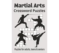 Martial Arts Crossword Puzzle Book: Search with Easy to Read Print about Martial Arts and More | 6x9 inches, 110 pages | 50+ Puzzles ... Gifts for Vacations, Holidays & Free Times