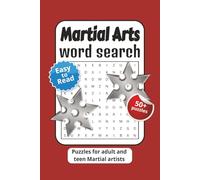 Martial Arts Puzzle Book: Word searches Easy to Read Print about Gung fu, Boxing, judo and more | 6x9 inches, 110 pages | 50+ Puzzles