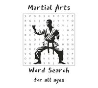 Martial Arts Word Search: A Martial Arts Word Search Puzzle Adventure for All Ages