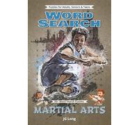 Martial Arts Word Search Book: Easy to Read Print. Great for Gifts, Leisure Time, Travel and more. 6x9 inches, 110 pages.