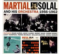 Martial Solal - And His Orchestra 1956-1962
