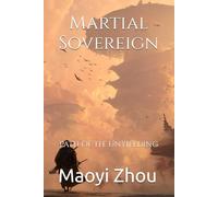 Martial Sovereign: Path of the Unyielding (Path of the Martial Sovereign)