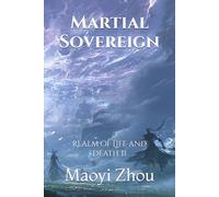 Martial Sovereign: Realm of Life and Death II (Path of the Martial Sovereign)