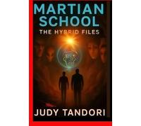 Martian School: The Hybrid Files: The Gene Pool Just Got Deeper - Dive In (Martian School: Galaxy Rules)