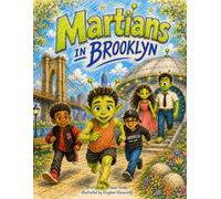 Martians in Brooklyn: Little Z's Heartwarming Adventure of Friendship, Kindness, and Finding Where You Belong