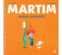 MARTIM ESCOVA OS DENTES: LIVRO DE HISTÓRIAS