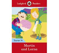 Martin and Lorna - Ladybird Readers Starter Level 14 - 9780241393819