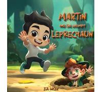 Martin and the Grumpy Leprechaun