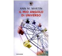 Martin Ann M. - Mio Angolo Di Universo (Il)