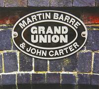 Martin Barre & John Carter - Grand Union