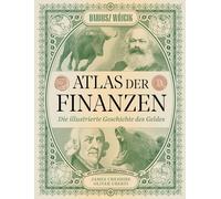 Martin Bayer Da Atlas der Finanzen: Die illustrierte Geschichte des (Tapa dura)