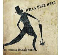 Martin, Billy -Wicked Kne - Heels Over Head [Vinilo]