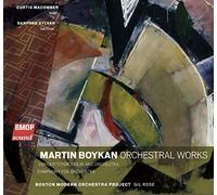 Martin Boykan - Orchestral Works