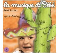 Martin Chabloz - La Musique De Bebe:Bebe Latino Vol 8