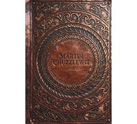 Martin Chuzzlewit: The Classic Illustrated Satirical Novel of Selfishness and Hypocrisy