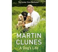 Martin Clunes A Dog's Life (Tapa blanda)