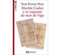 Martin Codax E Os Xograres Do Mar De Vigo