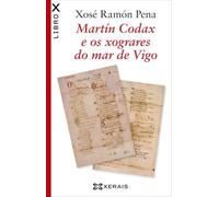 Martín Codax e os xograres do mar de Vigo (EDICIÓN LITERARIA - LIBROX)