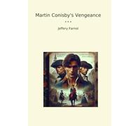 Martin Conisby's Vengeance (Classic Books)