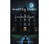Martín Cubo y el misterio del Vengador