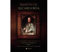 Martín De Ascargorta. El Arzobispo Mecenas De La Granada Barroca