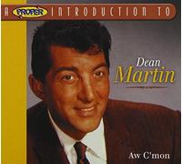 Dean Martin – A Proper Introduction to Dean Martin: Aw C'mon – Proper