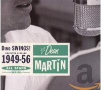 Martin, Dean - Dino Swings: Selected Singles 1949-56