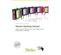 Martin Delaney (Actor): Actor, Musical Theatre, Peter Pan, Oliver!, West End Theatre, Television