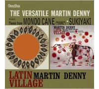 Martin Denny - Latin Village & The Versatile Martin Denny [Audio CD] - Martin Denny - Latin Village & The Versatile Martin Denny
