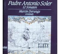Martin Derungs - Soler: 12 Sonaten fuer Cembalo