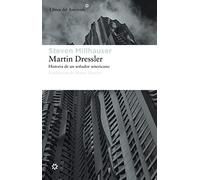 Martin Dressler: Historia de un soñador americano: 86 (Libros del Asteroide)