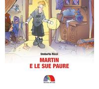 Martin e le sue paure